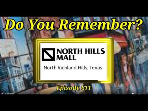 Do You Remember North Hills Mall in NORTH RICHLAND HILLS Texas - YouTube