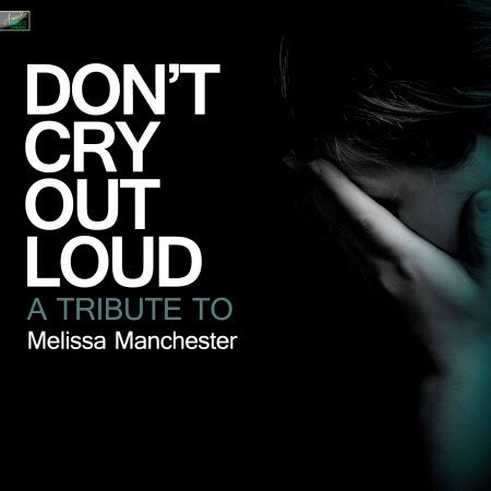 Don't Cry Out Loud - A Tribute to Melissa Manchester專輯 - Ameritz Tribute Standards - LINE MUSIC