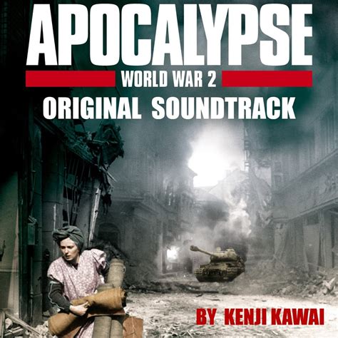 ‎Apocalypse World War II - Original Soundtrack - Album by Kenji Kawai - Apple Music