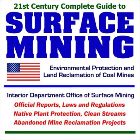 21st Century Complete Guide to Surface Mining: Environmental Protection ...