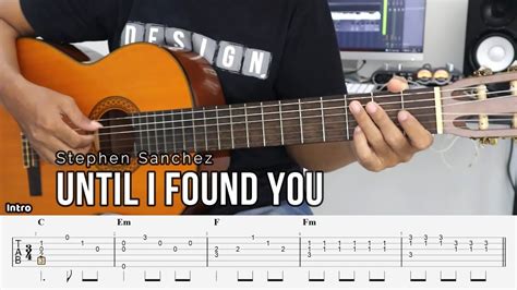 Until I Found You - Stephen Sanchez - Fingerstyle chords