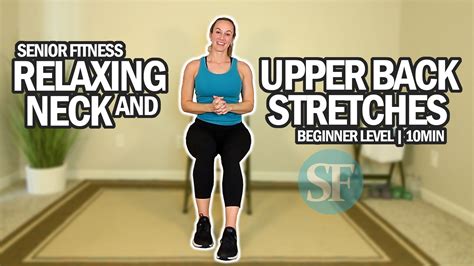 Relaxing Neck And Upper Back Stretches For Seniors And Beginners ...