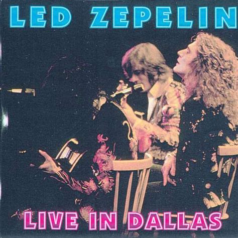 bootleg addiction: Led Zeppelin: Live in Dallas