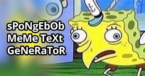 sPoNgEbOb mEmE TeXt gEnErAtOr