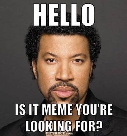 Hello? Is it me you're looking for? | Hello memes, Funny memes, Memes