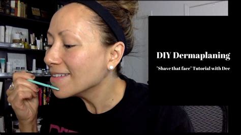 DIY Dermaplaning "Shave that face" Tutorial - YouTube