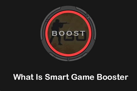 What is Smart Game Booster & How to Use It – a Full Guide - MiniTool ...