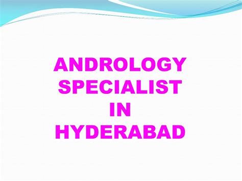 PPT - Andrology Doctors in Hyderabad | Andrology Clinic in Hyderabad ...