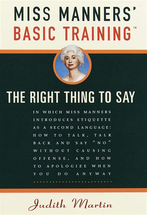 Miss Manners' Basic Training: The Right Thing to Say by Martin, Judith