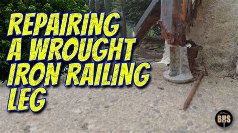 REPAIRING A ROTTED WROUGHT IRON RAILING LEG USING PLUMBING PARTS - YouTube