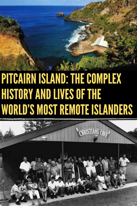 Pitcairn Island: The Complex History and Lives of The World’s Most ...