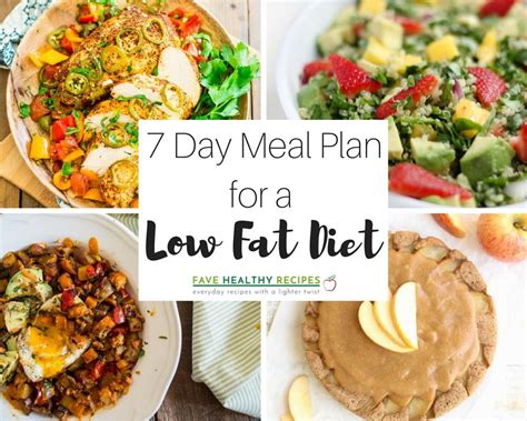 7 Day Meal Plan for a Low Fat Diet | FaveHealthyRecipes.com