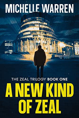 A New Kind of Zeal (The Zeal Trilogy Book 1) - Kindle edition by Warren ...