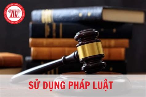 Sử dụng pháp luật là gì? Sự khác nhau giữa sử dụng pháp luật và áp dụng pháp luật là gì?