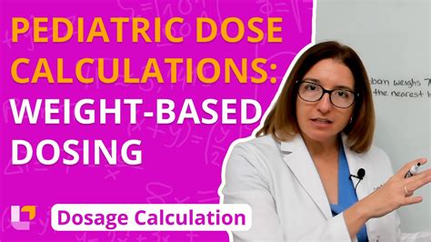 Weight Based Dosing: Pediatric Dosage Calculation for Nursing Students ...