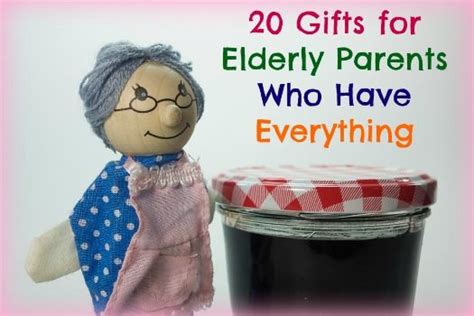 20 Creative Gift Ideas for Elderly Parents Who Have Everything | Elderly gift, Gifts for elderly ...