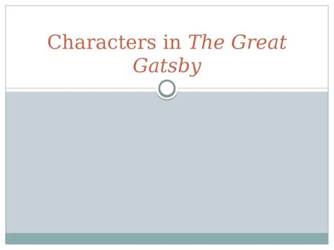 (PPTX) Characters in The Great Gatsby. Nick Carraway Narrator ...