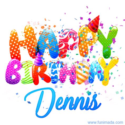 Happy Birthday Dennis - Creative Personalized GIF With Name | Funimada.com