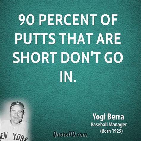 Best Yogi Berra Quotes. QuotesGram