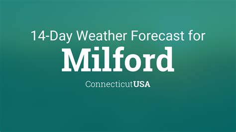 Milford, Connecticut, USA 14 day weather forecast