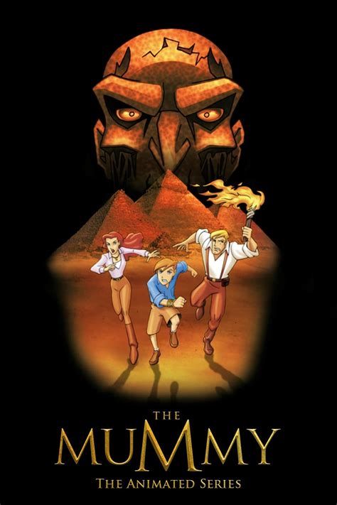 The Mummy: The Animated Series (TV Series 2001-2003) - Posters — The ...