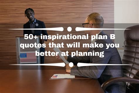 50+ inspirational plan B quotes that will make you better at planning - Tuko.co.ke