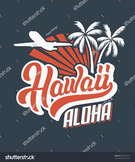 Hawaii Aloha Logo Shirt Print Stock Vector (Royalty Free) 464357291