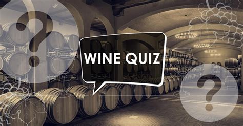 Wine Quiz – Wine Brands – Grape to Glass