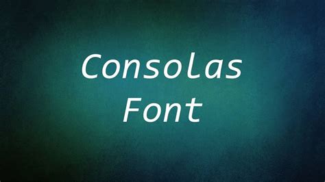 Consolas Font Free Download