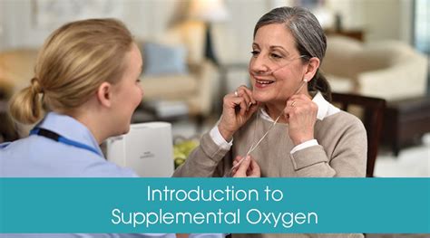 Introduction to Supplemental Oxygen and Oxygen Therapy