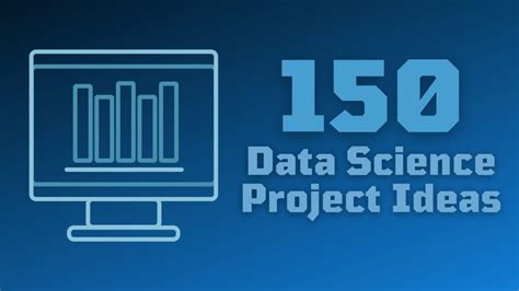 150 Awesome Data Science Project Ideas | Helpful Topics List