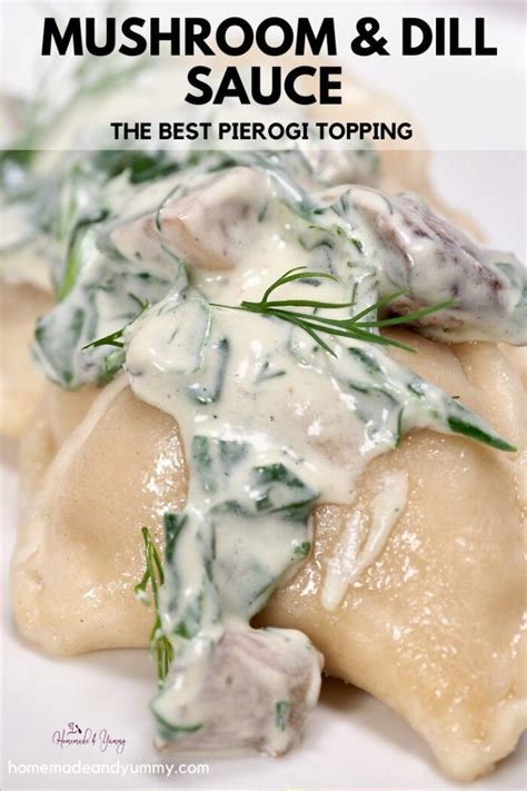 Pierogi Sauce Creamy Mushroom Dill | Homemade& Yummy