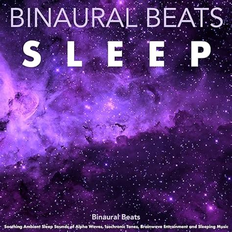 The Best Binaural Beats for Sleep by Binaural Beats Sleep on Amazon ...