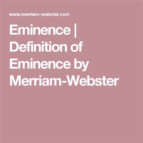 Eminence | Definition of Eminence by Merriam-Webster | Definitions, Adjectives, Misogyny definition