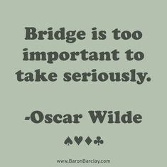 Bridge Quotes