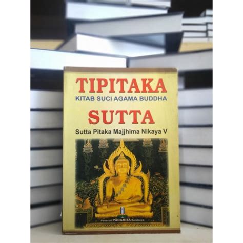 Jual Buku Tipitaka Kitab Suci Agama Budha Sutta Sutta Pitaka Majjhima Nikaya v | Shopee Indonesia