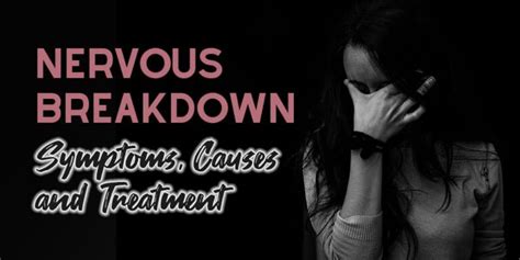 Nervous Breakdown Symptoms, Causes and Treatment - Oro House