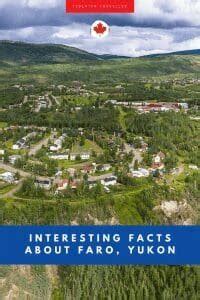 10 Interesting Facts About Faro, Yukon | Isolated Traveller