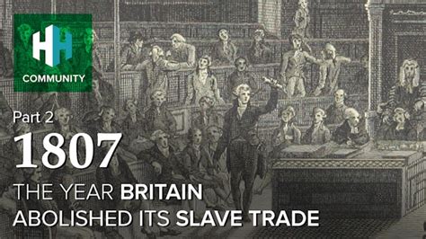 1807: The Year Britain Abolished its Slave Trade - History Hit