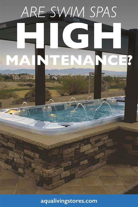 Are Swim Spas High Maintenance? - Aqua Living Stores in 2024 | Outdoor swim spa, Hot tub swim ...