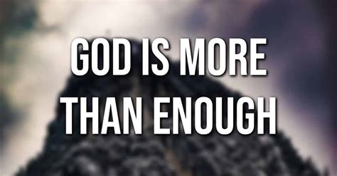 God is More Than Enough: Finding Completion