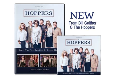 New! From the Hoppers & Bill Gaither - CD/DVD Combo - The Hoppers