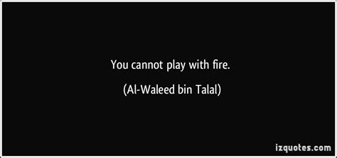 Quotes Dont Play With Fire. QuotesGram