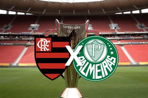 Final da Supercopa do Brasil 2023: jogo do Flamengo x Palmeiras vai ...