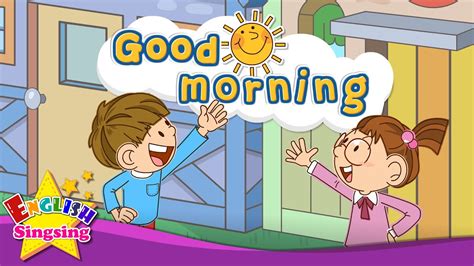 [Greeting] Good morning - Exciting song - Sing along - YouTube