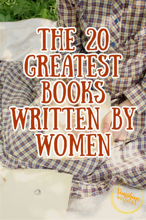 The 20 Greatest Books Written By Women - Sunshine Whispers