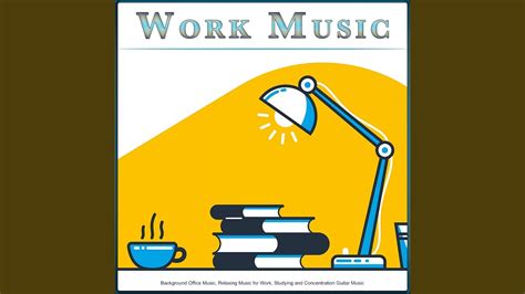 Instrumental Music for Work - YouTube Music