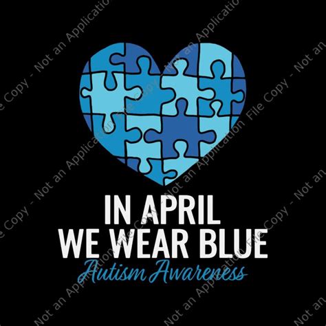 Autism Awareness Svg, In April we Wear Blue Autism Awareness Svg, Autism Svg - Buy t-shirt designs