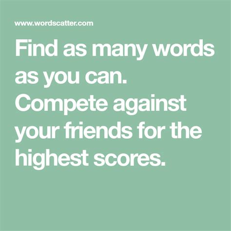 Find as many words as you can. Compete against your friends for the highest scores. | Words ...