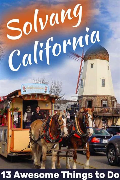 13 Awesome Things To Do In Solvang, California